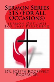 Paperback Sermon Series 51S (For All Occasions): Sermon Outlines For Easy Preaching Book