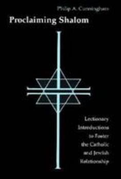 Paperback Proclaiming Shalom: Lectionary Introductions to Foster the Catholic and Jewish Relationship Book