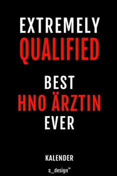Kalender f�r HNO �rzte / HNO Arzt / HNO �rztin: Immerw�hrender Kalender / 365 Tage Tagebuch / Journal [3 Tage pro Seite] f�r Notizen, Planung / Planungen / Planer, Erinnerungen, Spr�che
