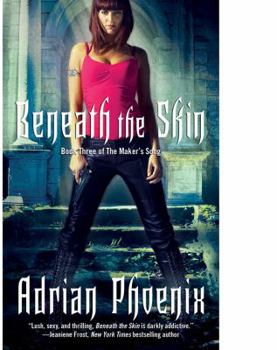 Beneath the Skin - Book #3 of the Maker's Song