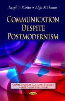 Paperback Communication Despite Postmodernism (Contemporary Cultural Studies) Book