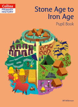 Paperback Stone Age to Iron Age Pupil Book (Collins Primary History) Book