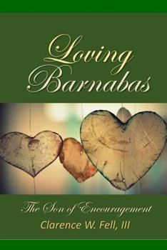 Paperback Loving Barnabas: The Son of Encouragement Book