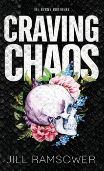 Craving Chaos: A Rivals to Lovers, Stranded Together, Mafia Romance (Moretti Malice) - Book #5 of the Byrne Brothers