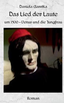 Paperback Das Lied der Laute: um 1500 - Venus und die Jungfrau [German] Book