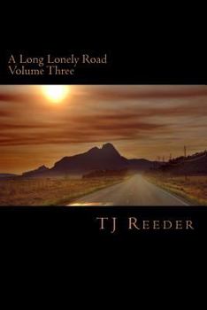 Paperback A Long Lonely Road Volume Three Book