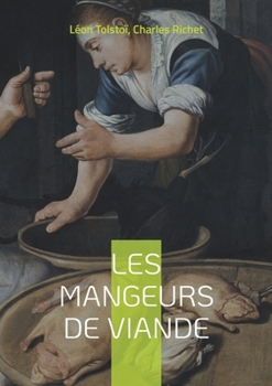 Paperback Les mangeurs de viande: suivi par L'alimentation et le luxe [French] Book