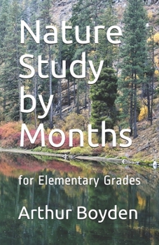 Paperback Nature Study by Months: for Elementary Grades Book