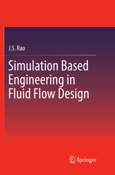 Paperback Simulation Based Engineering in Fluid Flow Design Book