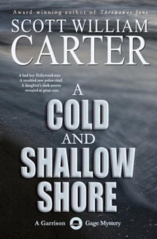Paperback A Cold and Shallow Shore: A Garrison Gage Mystery Book