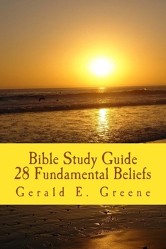 Paperback Bible Study Guide - 28 Fundamental Beliefs: 28 Fundamental Beliefs Book