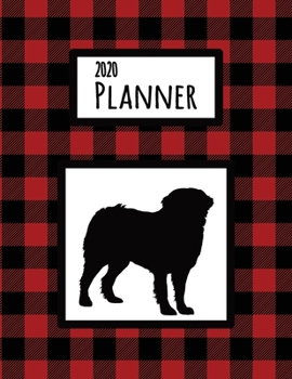 2020 Planner: Bernese Mountain Dog Red and Black Buffalo Plaid Dated Daily, Weekly, Monthly Planner With Calendar, Goals, To-Do, Gratitude, Habit and Mood Trackers, Affirmations and Holidays