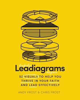 Paperback Leadiagrams: 52 Visuals to Help You Thrive in Your Faith and Lead Effectively Book