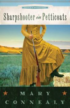 Paperback Sharpshooter in Petticoats Book