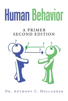 Paperback Human Behavior: A Primer Second Edition Book
