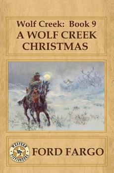 Paperback Wolf Creek: Book 9, A Wolf Creek Christmas Book