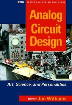 Paperback Analog Circuit Design: Art, Science and Personalities Book