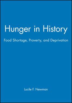 Paperback Hunger in History: Food Shortage, Proverty, and Deprivation Book