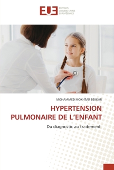 Paperback Hypertension Pulmonaire de l'Enfant [French] Book