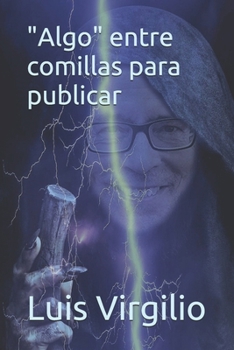 Paperback Algo entre comillas para publicar [Spanish] Book
