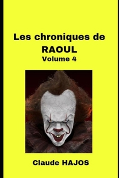 Paperback Les chroniques de Raoul - Volume 4 [French] Book