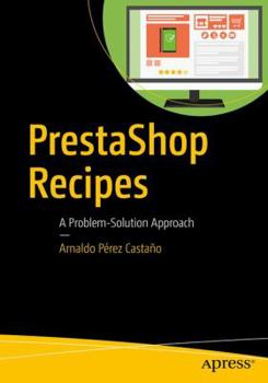 Paperback Prestashop Recipes: A Problem-Solution Approach Book