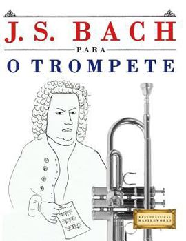 Paperback J. S. Bach Para O Trompete: 10 Pe [Portuguese] Book