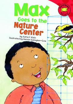 Max Goes to the Nature Center - Book  of the Max