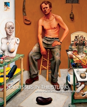 Paperback Narcissus in the Studio Self-Portrait: Artist Portraits and Self-Portraits Book