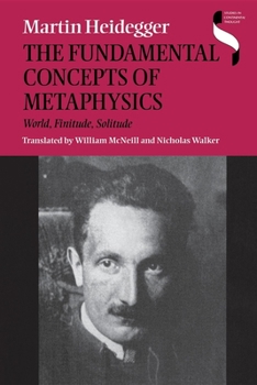 Paperback Fundamental Concepts of Metaphysics: World, Finitude, Solitude Book