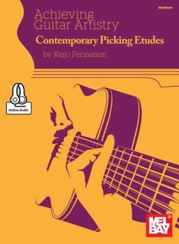 Paperback Achieving Guitar Artistry: Contemporary Picking Etudes Book