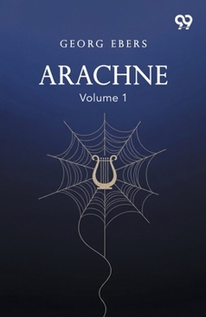 Paperback Arachne: Volume 1 Book