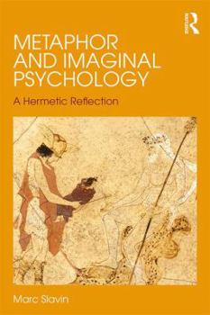 Paperback Metaphor and Imaginal Psychology: A Hermetic Reflection Book