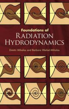 Paperback Foundations of Radiation Hydrodynamics Book