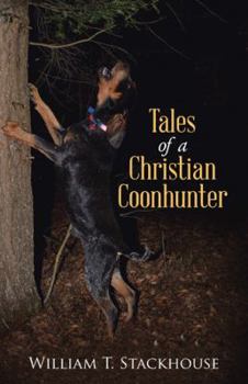 Paperback Tales of a Christian Coonhunter Book
