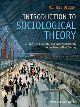 Paperback Introduction to Sociological Theory: Theorists, Concepts, and Their Applicability to the Twenty-First Century Book