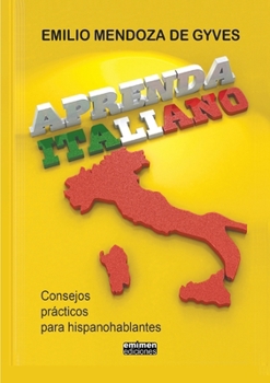 Paperback Aprenda italiano. Consejos prácticos para hispanohablantes [Spanish] Book