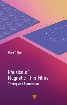Hardcover Physics of Magnetic Thin Films: Theory and Simulation Book