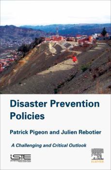Hardcover Disaster Prevention Policies: A Challenging and Critical Outlook Book