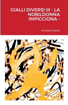 Paperback Gialli Diversi III - La Nobildonna Impicciona [Italian] Book