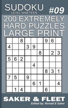 Paperback 200 Extremely Hard Puzzles Large Print: Sudoku Puzzle Book Extreme Level: Nineteen Book #9 [Large Print] Book