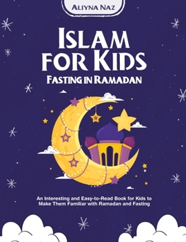 Paperback Islam for kids (Fasting in Ramadan) Book