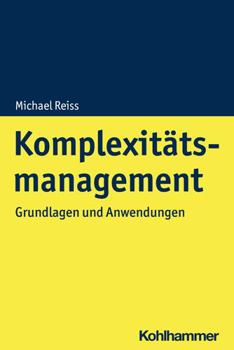 Paperback Komplexitatsmanagement: Grundlagen Und Anwendungen [German] Book