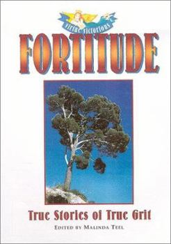 Paperback Fortitude: True Stories of True Grit Book