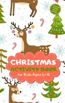 Paperback Christmas Activity Book for Kids Ages 4-8 Stocking Stuffers Pocket Edition: Snow Theme A Fun Kid Workbook Game for Learning, Coloring, Mazes, Sudoku a Book