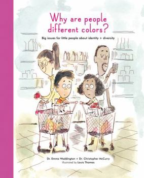 Hardcover Why Are People Different Colors?: Big Issues for Little People about Identity and Diversity Book