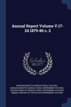 Paperback Annual Report Volume V.17-24 1879-86 c. 2 Book
