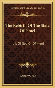 The rebirth of the State of Israel: Is it of God or of men?