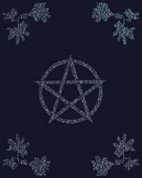 Grimoire: Pentacle Gemstone Flower Spell Book To Witchcraft Write Rituals & Ingredients