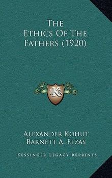 Paperback The Ethics Of The Fathers (1920) Book